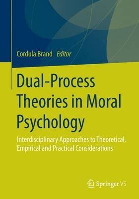 Dual-Process Theories in Moral Psychology(English, Paperback, unknown)