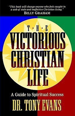 The Victorious Christian Life(English, Paperback, Evans Tony Dr.)