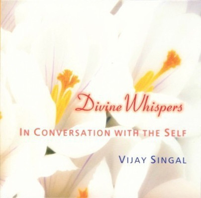 Divine Whispers(English, Paperback, Singal Vijay)