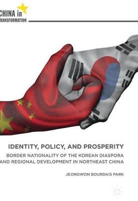Identity, Policy, and Prosperity(English, Hardcover, Park Jeongwon Bourdais)