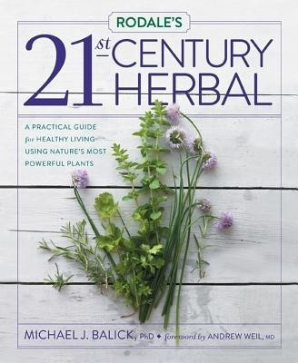 Rodale's 21st-Century Herbal(English, Hardcover, BALICK MICHAEL)