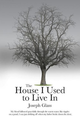 The House I Used to Live In(English, Paperback, Glass Joseph)
