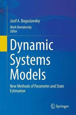 Dynamic Systems Models(English, Hardcover, Boguslavskiy Josif A.)