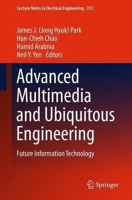 Advanced Multimedia and Ubiquitous Engineering(English, Hardcover, unknown)