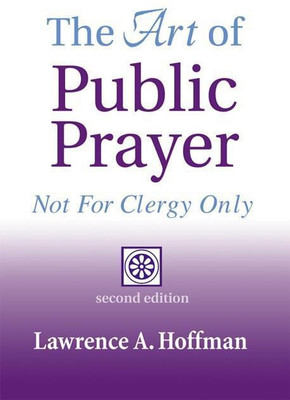 The Art of Public Prayer(English, Paperback, Hoffman Rabbi Lawrence A.)