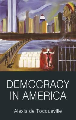 Democracy in America(English, Paperback, Tocqueville Alexis de)