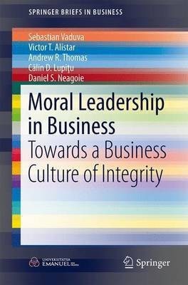 Moral Leadership in Business(English, Paperback, Vaduva Sebastian)