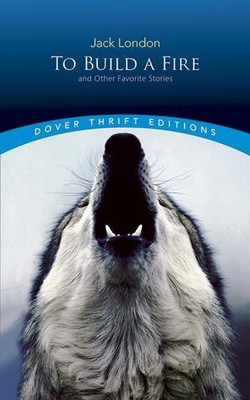 To Build a Fire and Other Favorite Stories(English, Paperback, London Jack)
