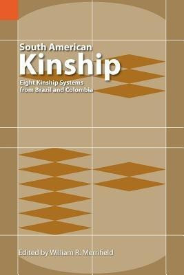 South American Kinship(English, Paperback, Merrifield William R)