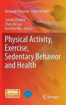 Physical Activity, Exercise, Sedentary Behavior and Health(English, Hardcover, unknown)