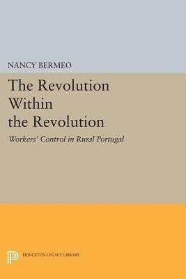 The Revolution Within the Revolution(English, Paperback, Bermeo Nancy G.)