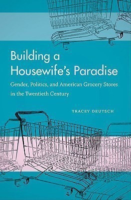 Building a Housewife's Paradise(English, Hardcover, Deutsch Tracey)