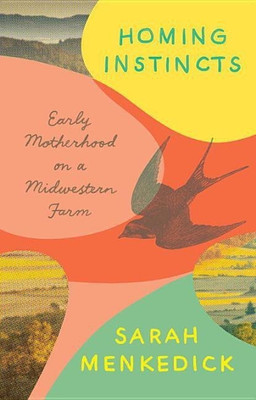 Homing Instincts(English, Hardcover, Menkedick Sarah)