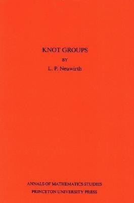 Knot Groups(English, Paperback, Neuwirth Lee Paul)