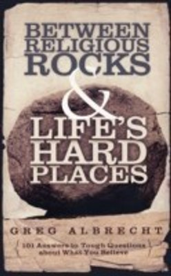 Between Religious Rocks and Life's Hard Places(English, Paperback, Albrecht Greg)