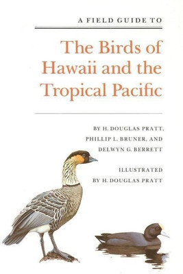 A Field Guide to the Birds of Hawaii and the Tropical Pacific(English, Paperback, Pratt H. Douglas)