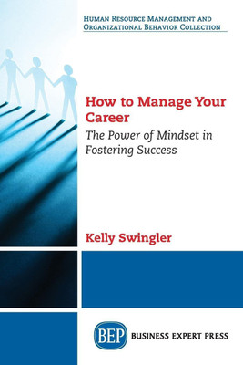 How to Manage Your Career(English, Paperback, Swingler Kelly)