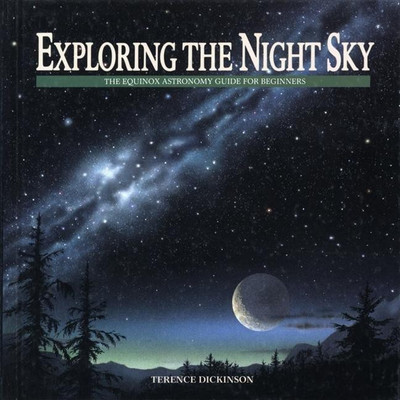 Exploring the Night Sky(English, Paperback, Dickinson Terence)