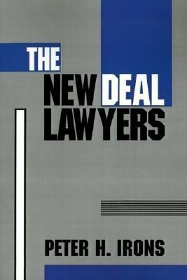 The New Deal Lawyers(English, Paperback, Irons Peter H.)