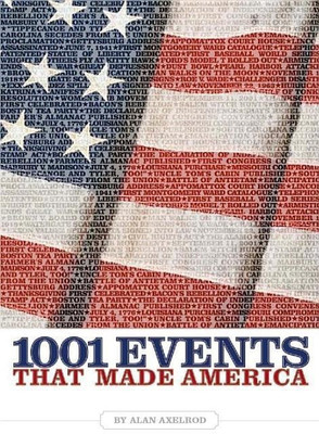 1001 Events That Made America(English, Paperback, Axelrod Alan)