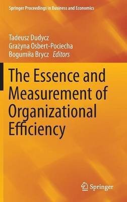 The Essence and Measurement of Organizational Efficiency(English, Hardcover, unknown)