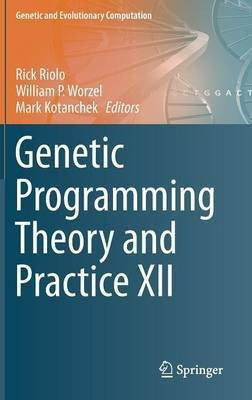 Genetic Programming Theory and Practice XII(English, Hardcover, unknown)