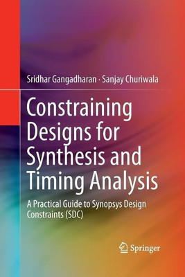 Constraining Designs for Synthesis and Timing Analysis(English, Paperback, Gangadharan Sridhar)