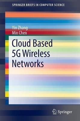 Cloud Based 5G Wireless Networks(English, Paperback, Zhang Yin)