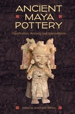Ancient Maya Pottery(English, Hardcover, unknown)