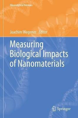 Measuring Biological Impacts of Nanomaterials(English, Hardcover, unknown)