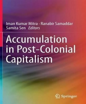 Accumulation in Post-Colonial Capitalism(English, Hardcover, unknown)