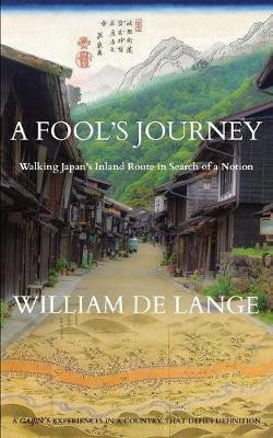 A Fool's Journey(English, Paperback, De Lange William)
