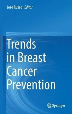 Trends in Breast Cancer Prevention(English, Hardcover, unknown)