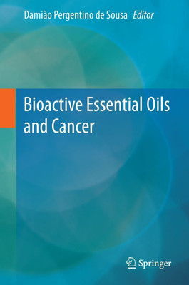 Bioactive Essential Oils and Cancer(English, Hardcover, unknown)