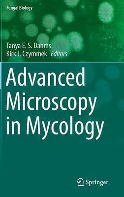 Advanced Microscopy in Mycology(English, Hardcover, unknown)