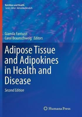 Adipose Tissue and Adipokines in Health and Disease(English, Paperback, unknown)