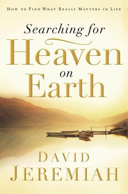 Searching for Heaven on Earth(English, Paperback, Jeremiah David Dr.)