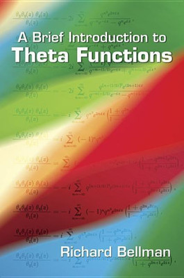 A Brief Introduction to Theta Functions(English, Paperback, Bellman Richard)