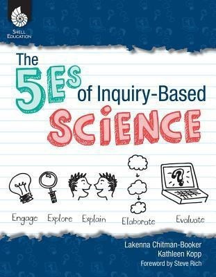 The 5Es of Inquiry-Based Science(English, Paperback, Chitman-Booker Lakenna)