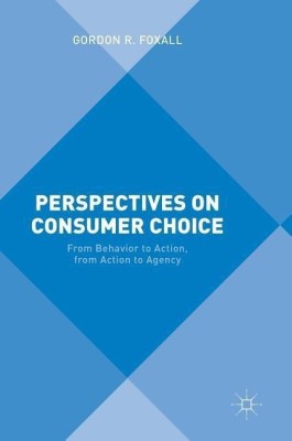 Perspectives on Consumer Choice(English, Hardcover, Foxall Gordon R.)