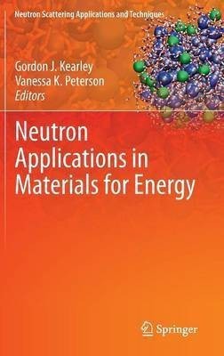 Neutron Applications in Materials for Energy(English, Hardcover, unknown)