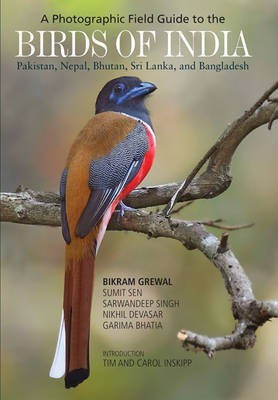 A Photographic Field Guide to the Birds of India, Pakistan, Nepal, Bhutan, Sri Lanka, and Bangladesh(English, Paperback, Grewal Bikram)