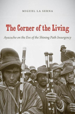 The Corner of the Living(English, Paperback, Serna Miguel La)