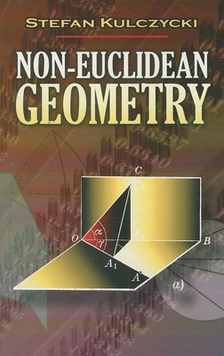 Non-Euclidean Geometry(English, Paperback, Kulczycki Stefan)