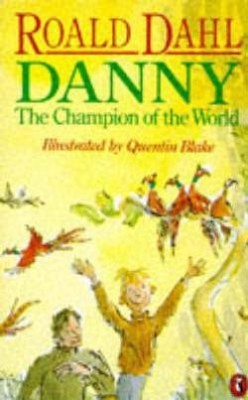 Danny, the Champion of the World(English, Paperback, Dahl Roald)