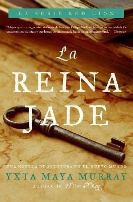 La Reina Jade(Spanish, Paperback, Maya Murray Yxta)