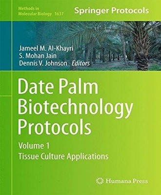 Date Palm Biotechnology Protocols Volume I(English, Hardcover, unknown)