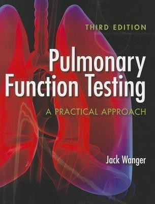 Pulmonary Function Testing: A Practical Approach(English, Paperback, Wanger Jack)