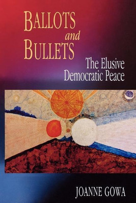 Ballots and Bullets(English, Paperback, Gowa Joanne)