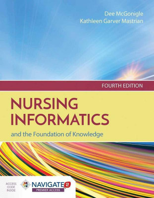Nursing Informatics and the Foundation of Knowledge(English, Paperback, McGonigle Dee)